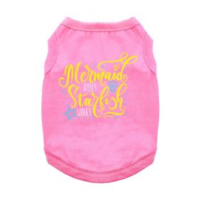 Mermaid Kisses Starfish Wishes Dog Shirt (Color: Carnation Pink, size: X-Large)